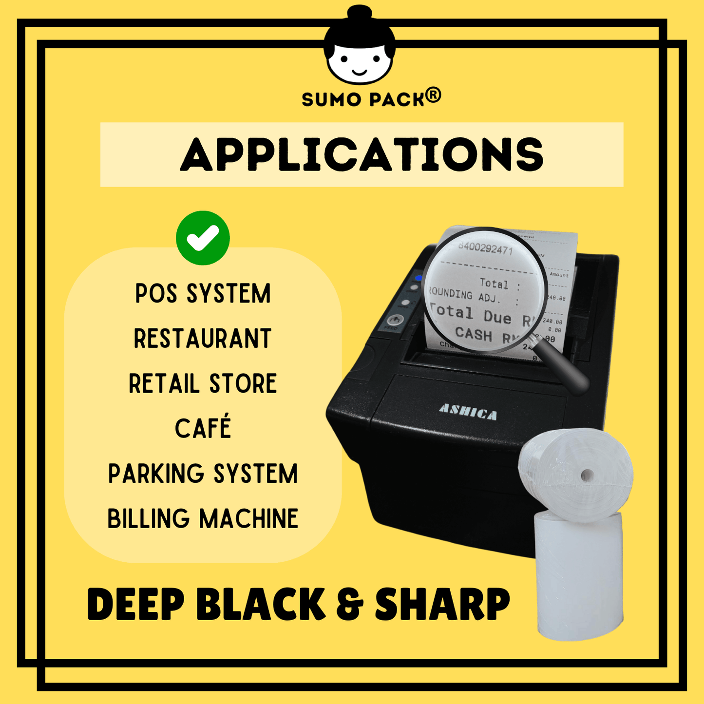 PAPER ROLL  (80mm x 60mm) Applications